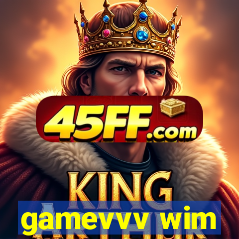 gamevvv wim